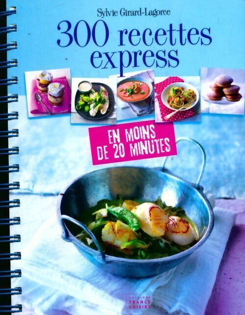 300 recettes express en moins de 20 minutes - Sylvie Lagorce - Livre
