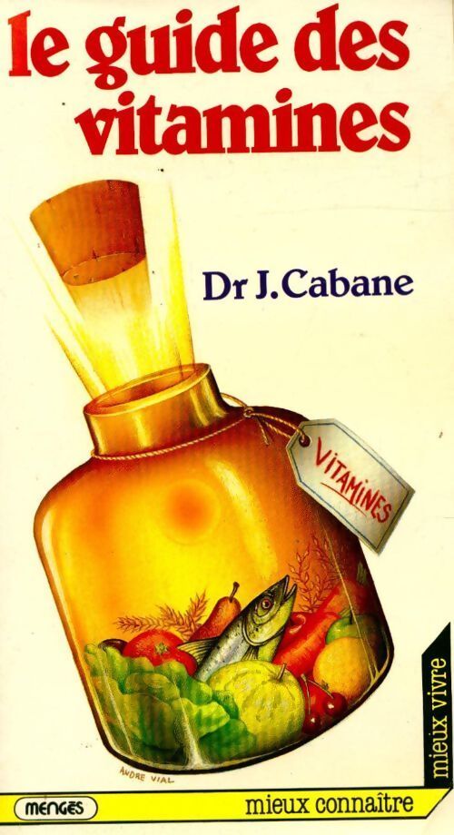 Le guide des vitamines - Jean Cabane - Livre