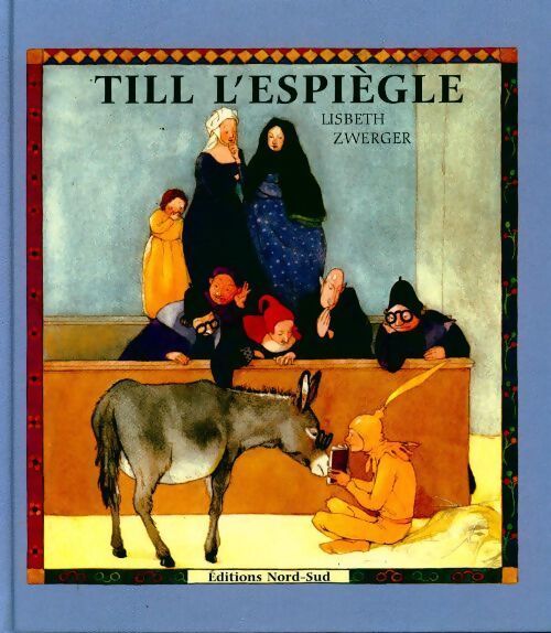 Till l'espiègle - Lisbeth Zwerber - Livre