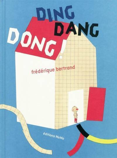 Ding dang dong - Frédérique Bertrand - Livre