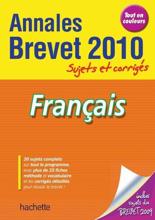 Français brevet. Annales sujets et corrigés 2010 - Brigitte Réauté - Livre