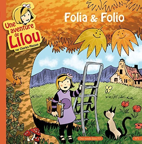 Une aventure de lilou Tome I : Folia & folio - Charles Masson - Livre