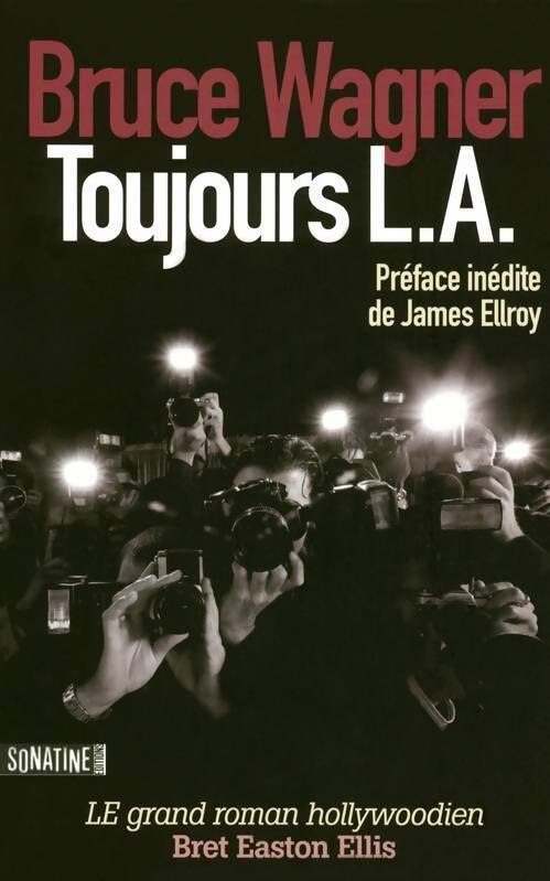 Toujours L.A. - Bruce Wagner - Livre
