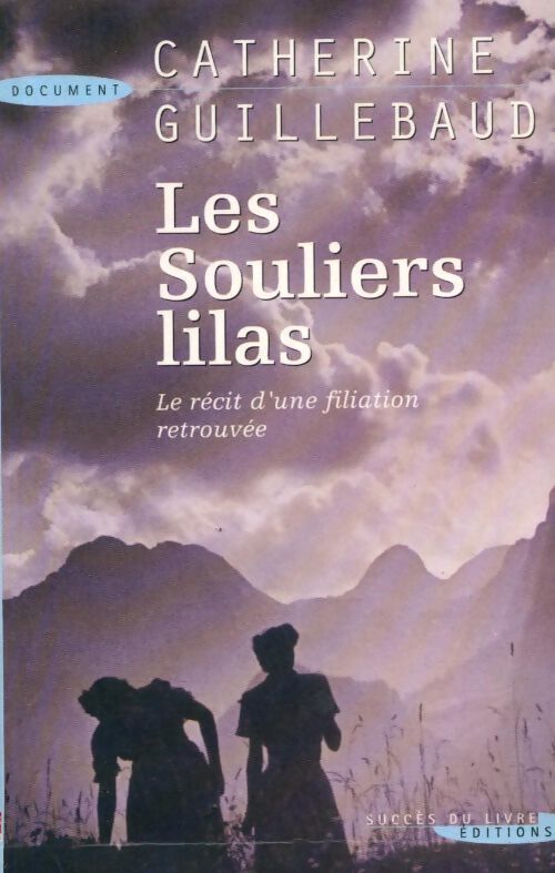 Les souliers lilas - Catherine Guillebaud - Livre