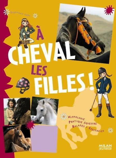 A cheval les filles ! - Stéphanie Ledu - Livre