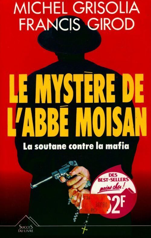 Le mystère de l'abbé Moisan - Francis Girod - Livre
