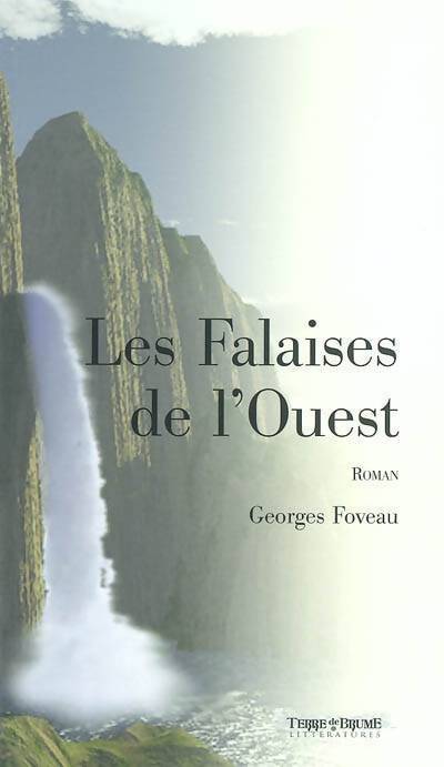 Les falaises de l'ouest - Georges Foveau - Livre