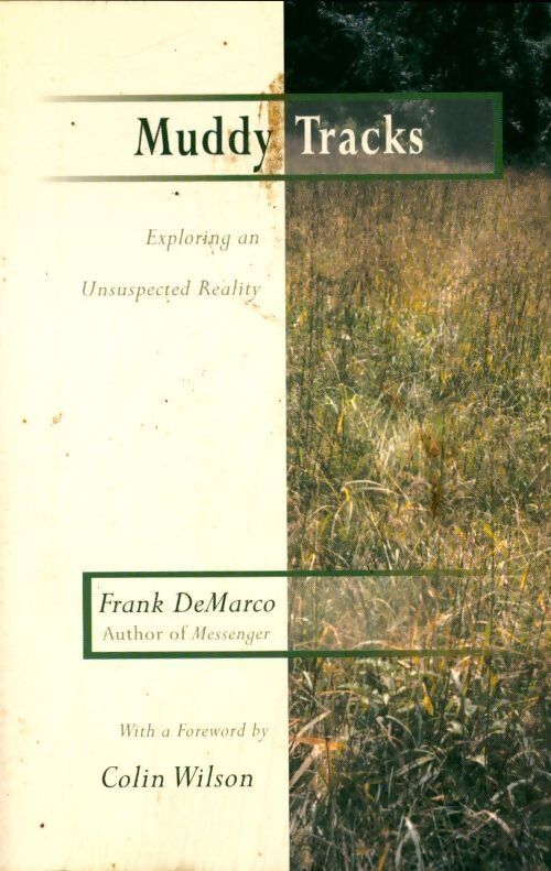 Muddy tracks. Exploring an unsuspected reality - Frank Demarco - Livre