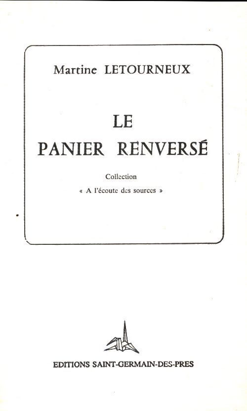 Le panier renversé - Martine Letourneux - Livre