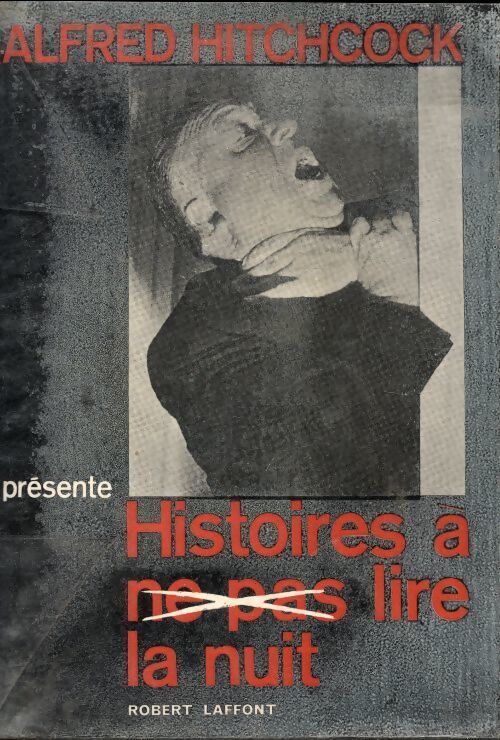 Histoires à ne pas lire la nuit - Alfred Hitchcock - Livre