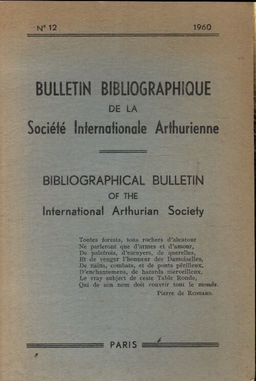 Bulletin bibliographique de la société internationale arthurienne n°12 - Collectif - Livre