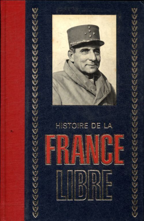 Histoire de la France libre Tome IV - Collectif - Livre