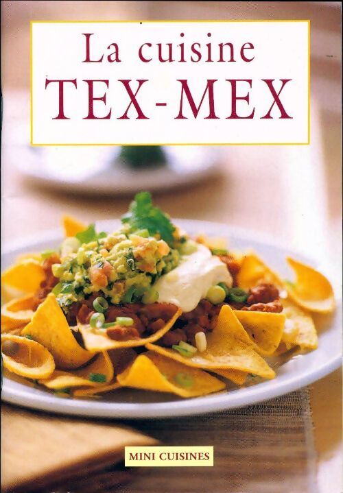 La cuisine tex-mex - Collectif - Livre