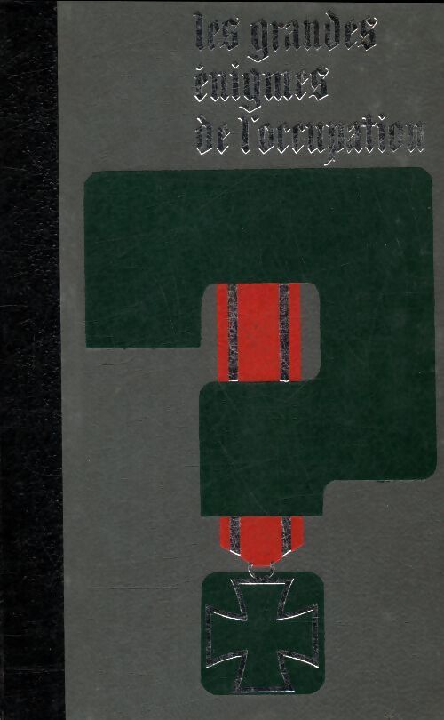 Les grandes énigmes de l'occupation Tome III - Bernard Michal - Livre