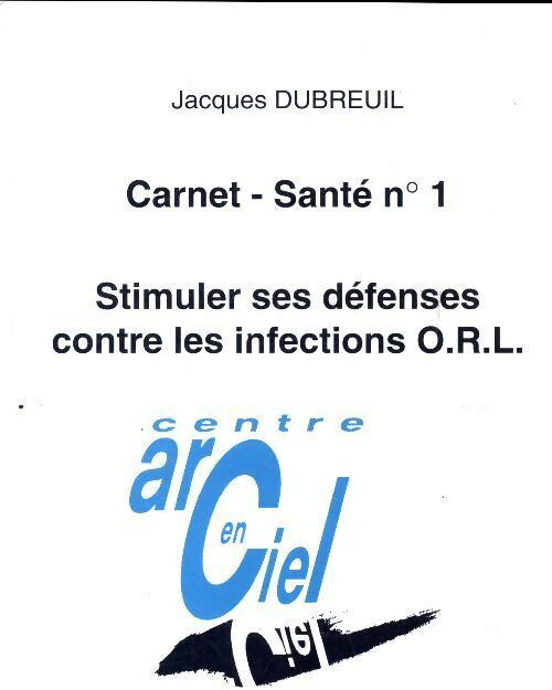 Infections O.R.L. - Jacques Dubreuil - Livre