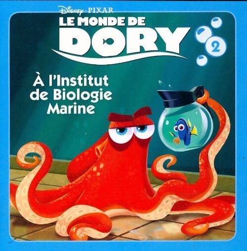 Le monde de Dory : A l'institut de biologie marine - Collectif - Livre