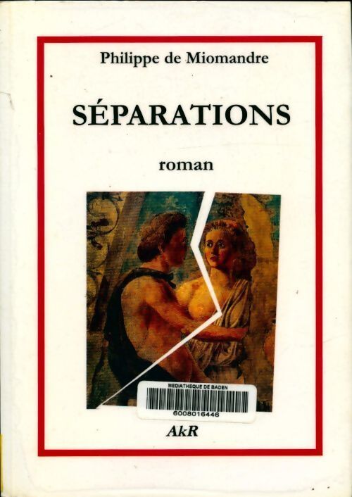 Séparations - Philippe De Miomandre - Livre