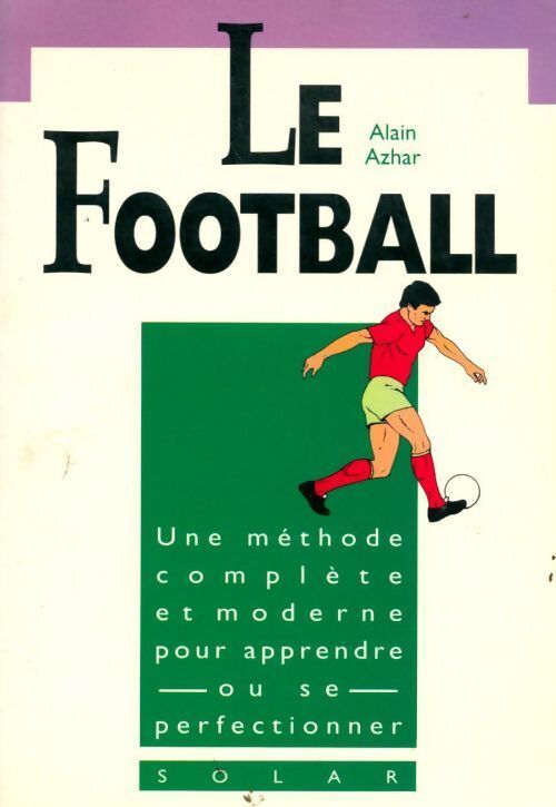 Le football - Alain Azhar - Livre