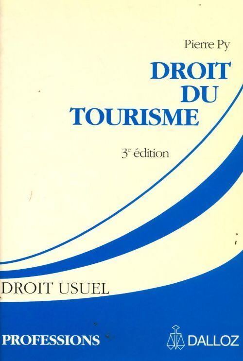 Droit du tourisme - Pierre Py - Livre