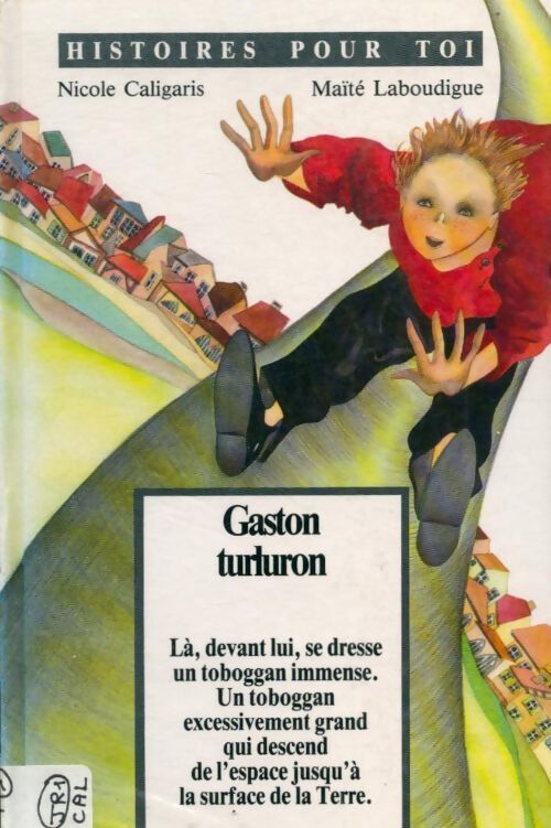 Gaston turluron - Nicole Caligaris - Livre