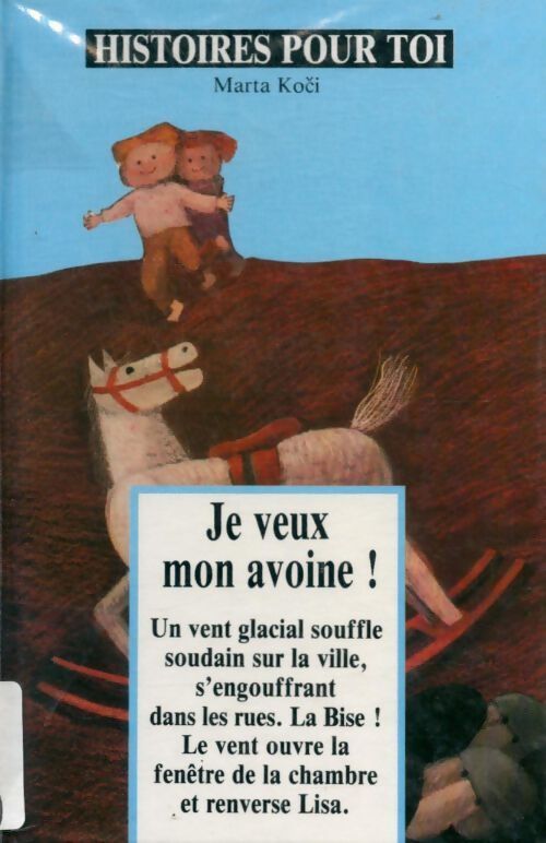 Je veux mon avoine ! - Koci - Livre
