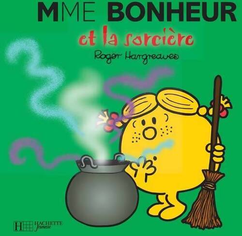 Madame bonheur et la sorcière - Roger Hargreaves - Livre