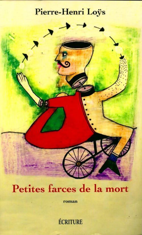 Petites farces de la mort - Pierre-Henri Loÿs - Livre