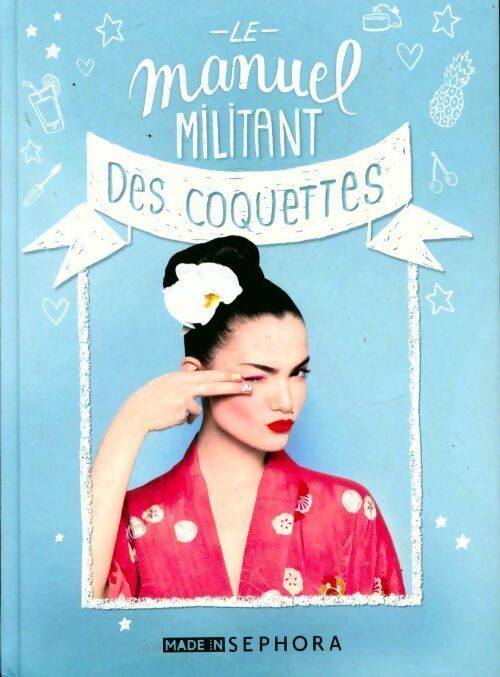 Le manuel militant des coquettes - Collectif - Livre