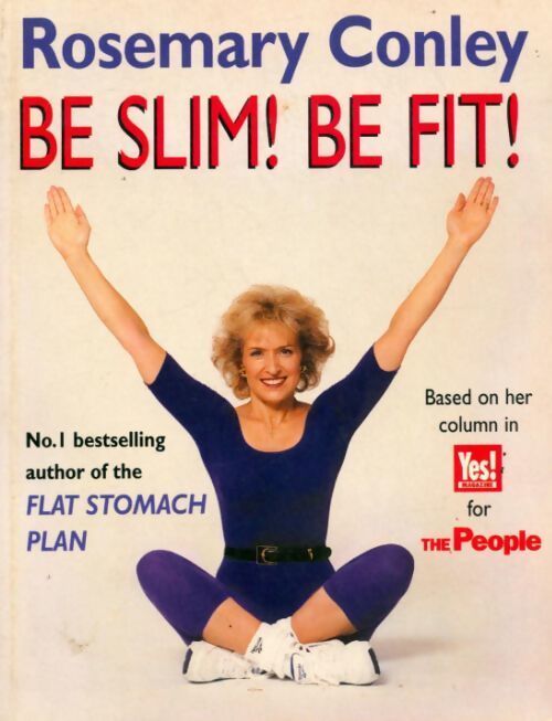 Be slim ! Be fit ! - Rosemary Conley - Livre