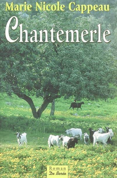 Chantemerle - Marie Nicole Cappeau - Livre