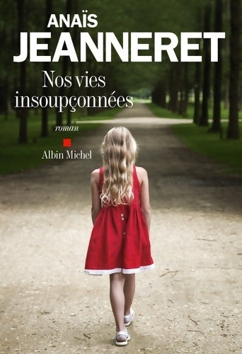 Nos vies insoupçonnées - Anaïs Jeanneret - Livre