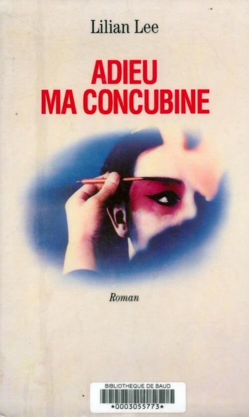 Adieu ma concubine - Lilian Lee - Livre
