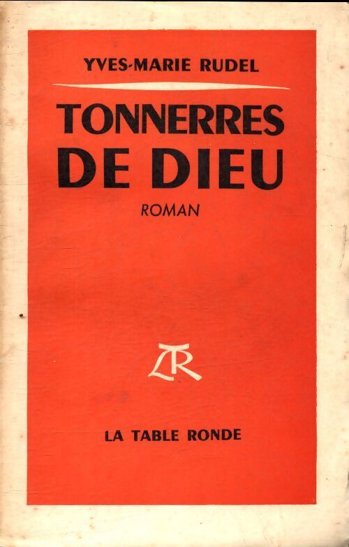 Tonnerres de dieu - Yves-Marie Rudel - Livre