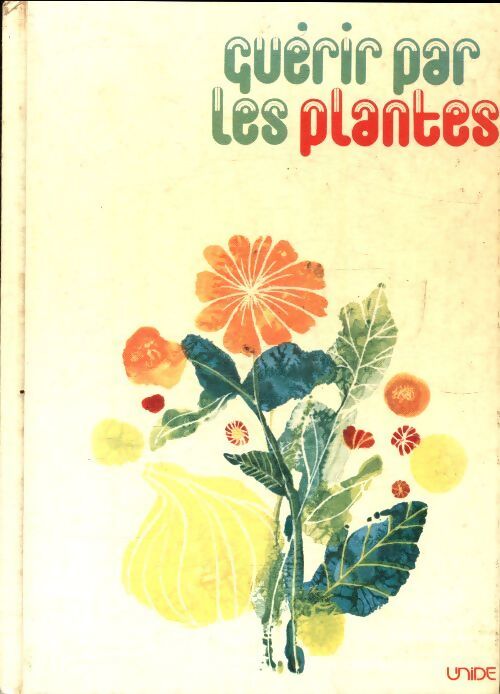 Guérir par les plantes - Jean Noel - Livre