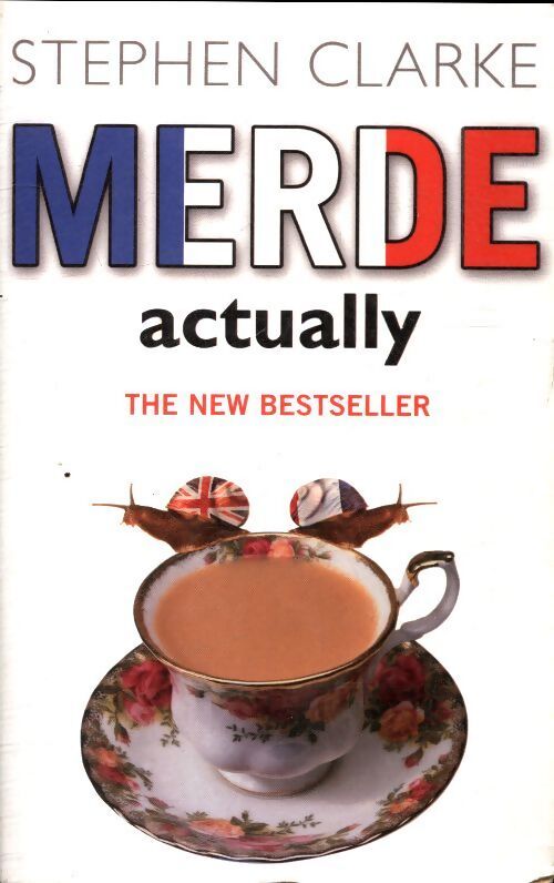 Merde actually - Stephen Clarke - Livre