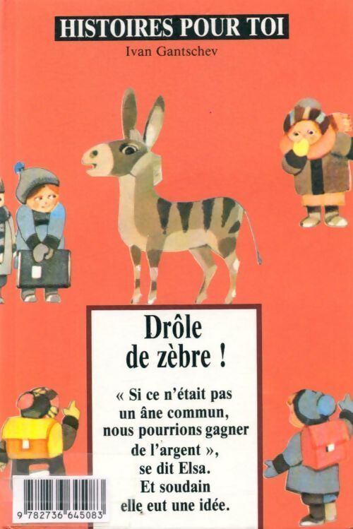 Drôle de zèbre ! - Ivan Gantschev - Livre