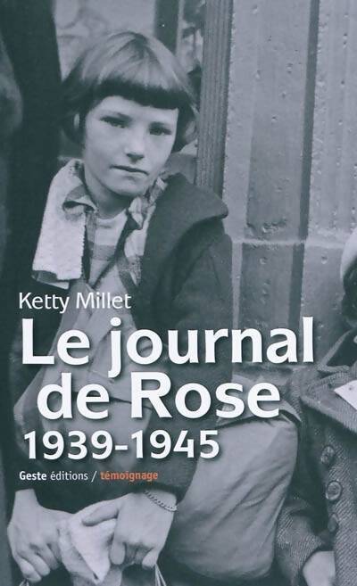 Le journal de Rose (1939-1945) - Millet - Livre