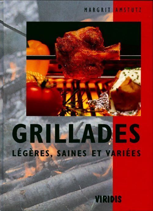 Grillades légères saines et variées - Amstutz Margrit - Livre