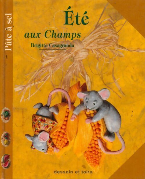 Eté aux champs - Brigitte Casagranda - Livre