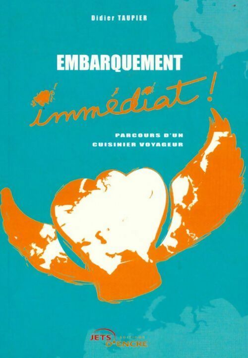 Embarquement immédiat ! - Didier Taupier - Livre