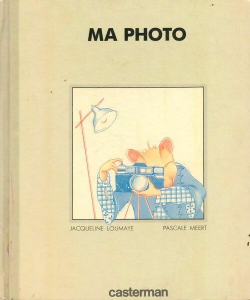 Ma photo - Jacqueline Loumaye - Livre