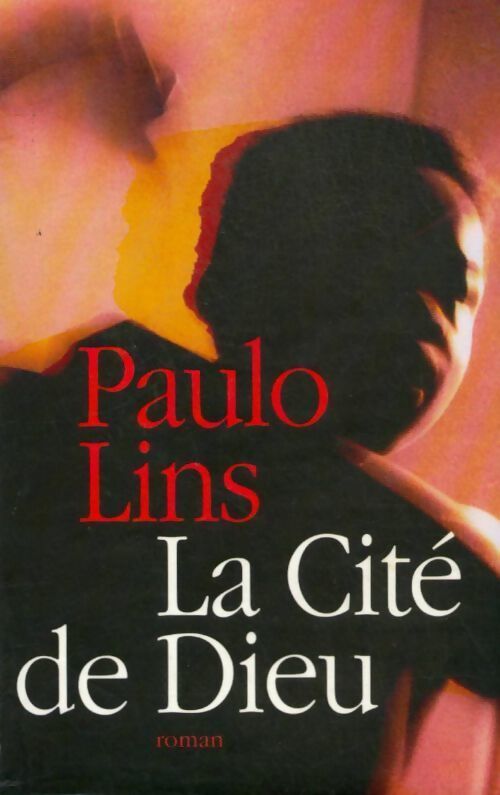 La cité de Dieu - Paulo Lins - Livre