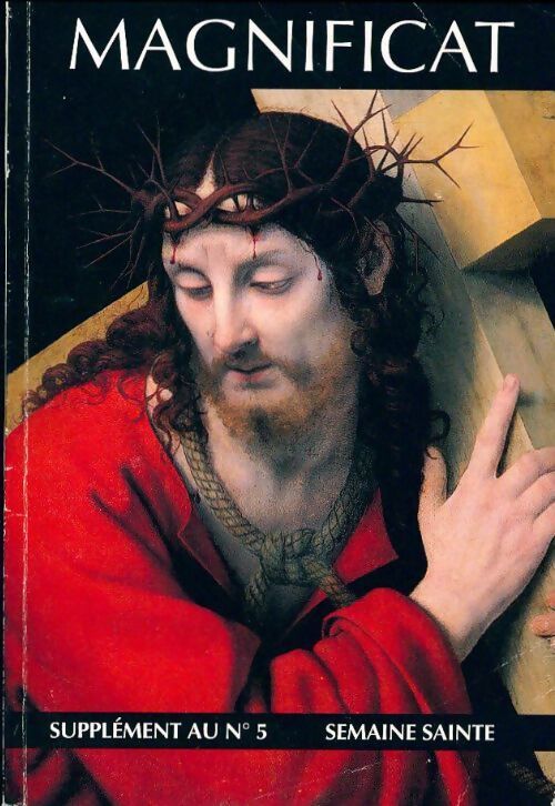 Magnificat, Supplément au n°5 Semaine sainte - Collectif - Livre