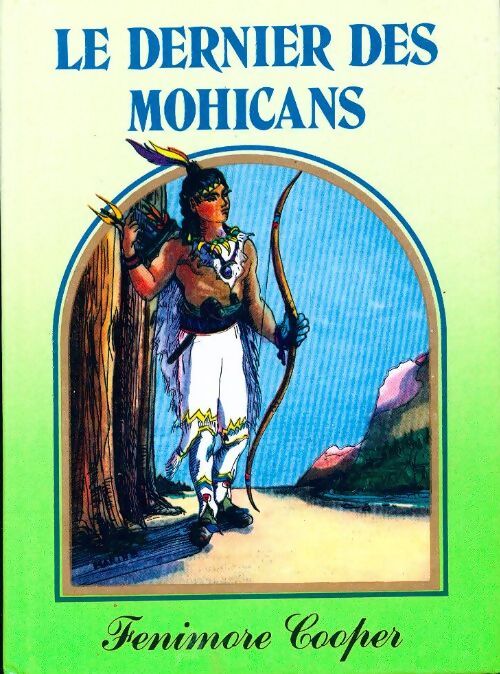 Le dernier des Mohicans - Francis Cooper - Livre