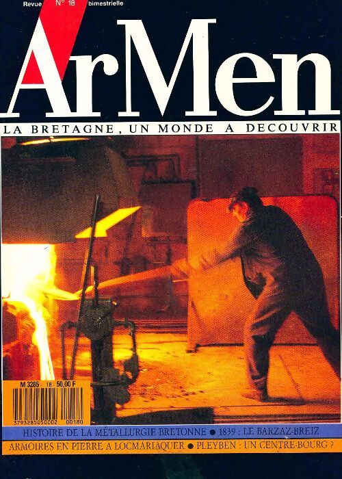 ArMen n°18 : Histoire de la métallurgie bretonne / 1939, le barzaz-breiz / ... - Collectif - Livre