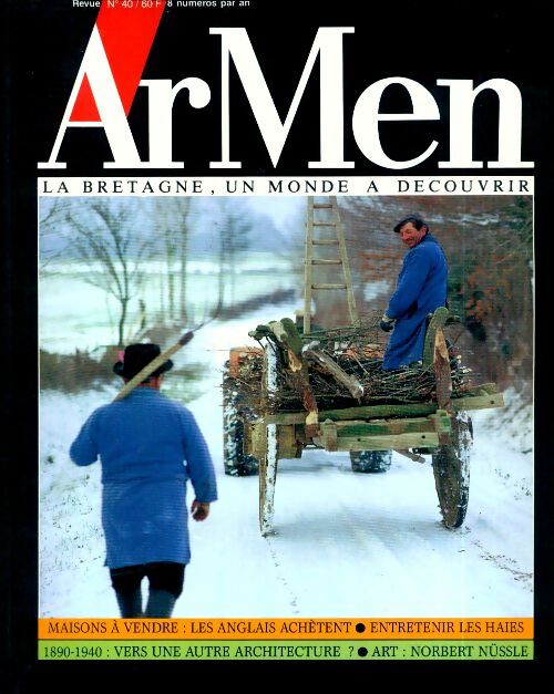 ArMen n°40 : Maisons à vendre / Entretenir les haies / 1890-1940 / ... - Collectif - Livre
