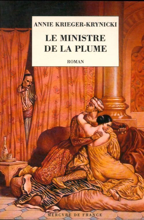 Le ministre de la plume - Annie Krieger-Krynicki - Livre