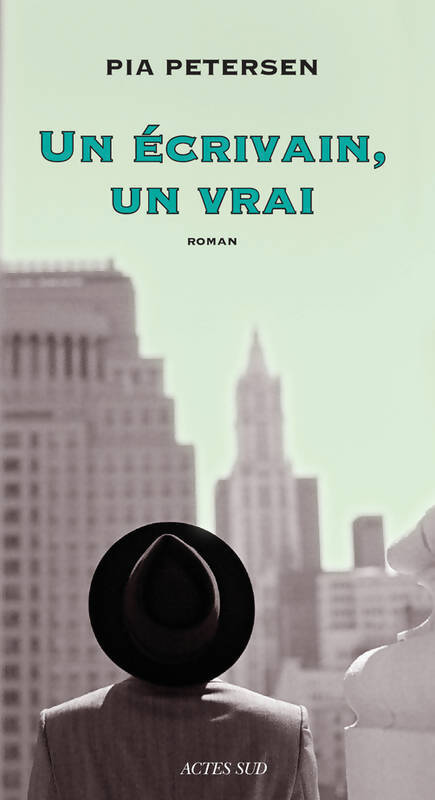 Un écrivain, un vrai - Pia Petersen - Livre