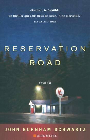 Reservation road - John Burnham-Schwartz - Livre