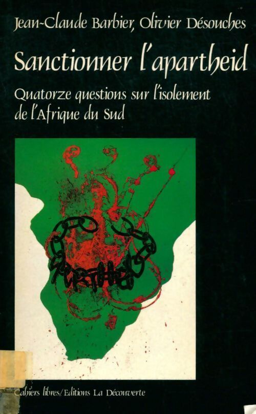 Sanctionner l'apartheid - Jean-Claude Barbier, Olivier Désouches - Livre